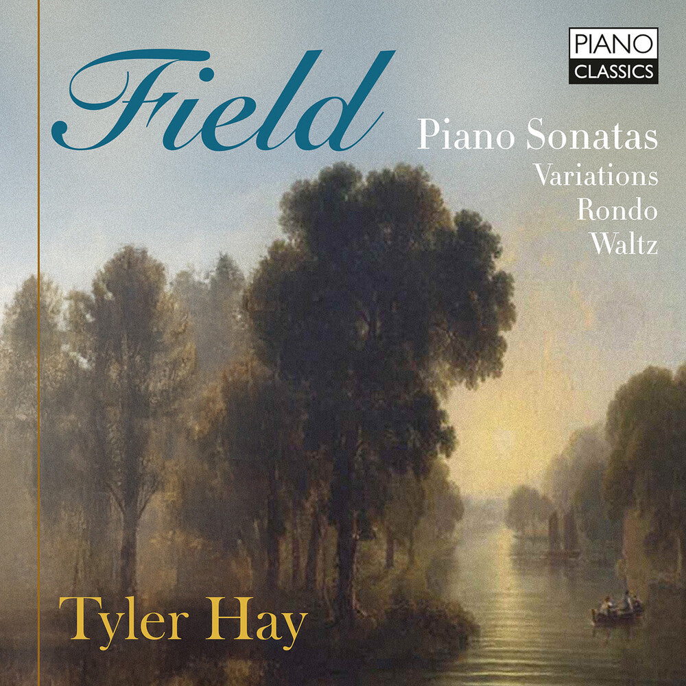 the album cover for Tyler Hay - Field: Pno Sons Variations Rondo Waltz