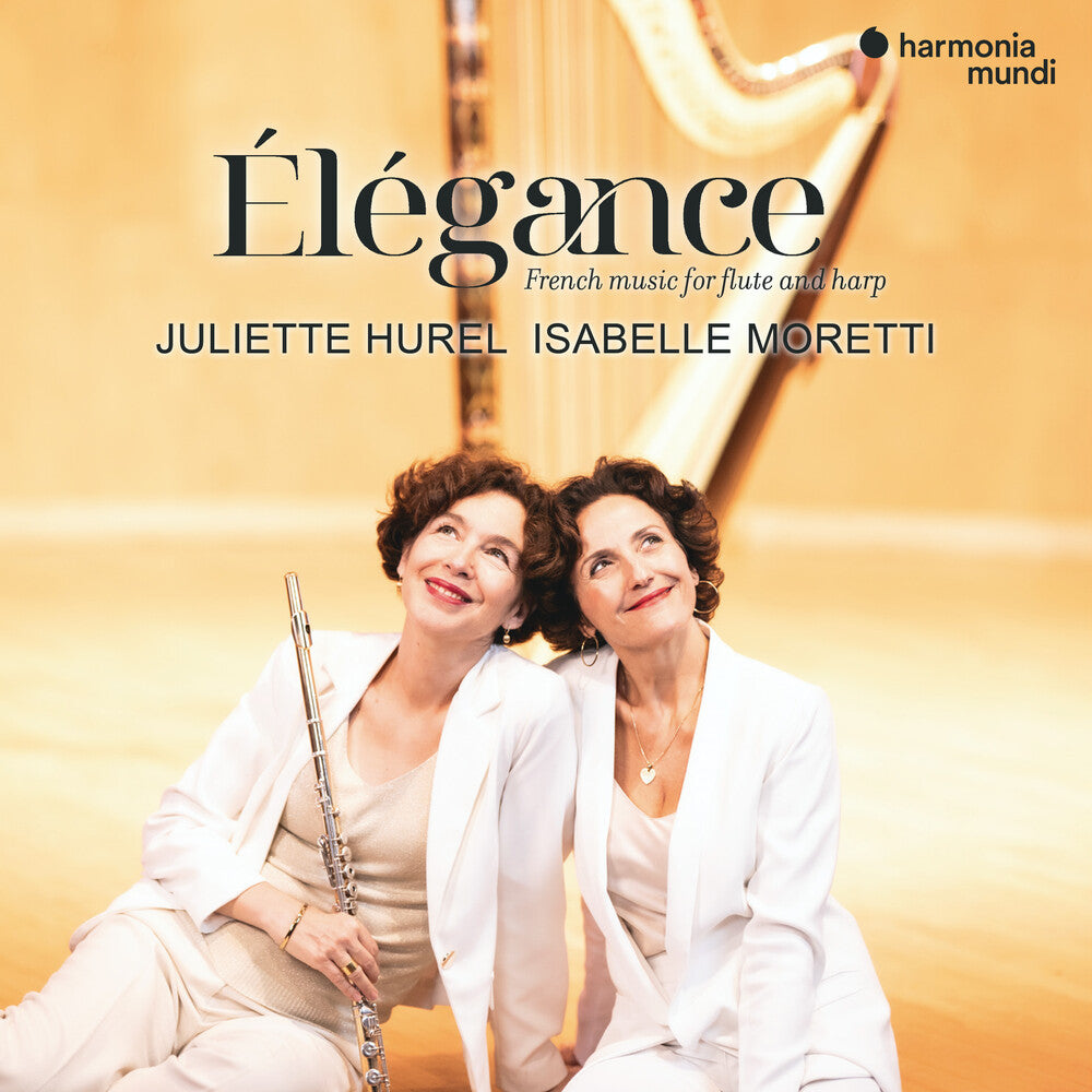 the album cover for Juliette Hurel / Moretti,Isabelle - Elegance: French Music For Flute & Harp