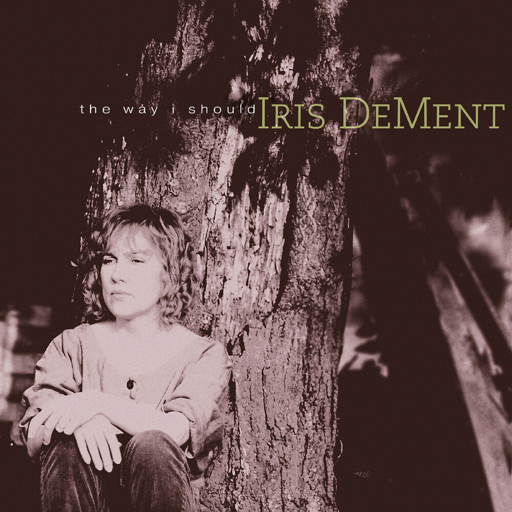 the album cover for Iris DeMent - Way I Should - 30th Anniversary