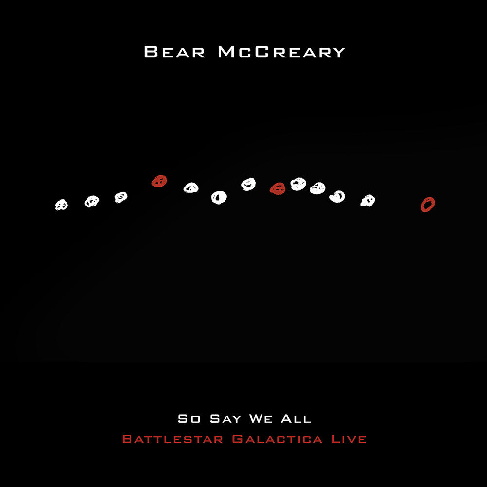 the album cover for Bear McCreary - So Say We All (Battlestar Galactica Live)