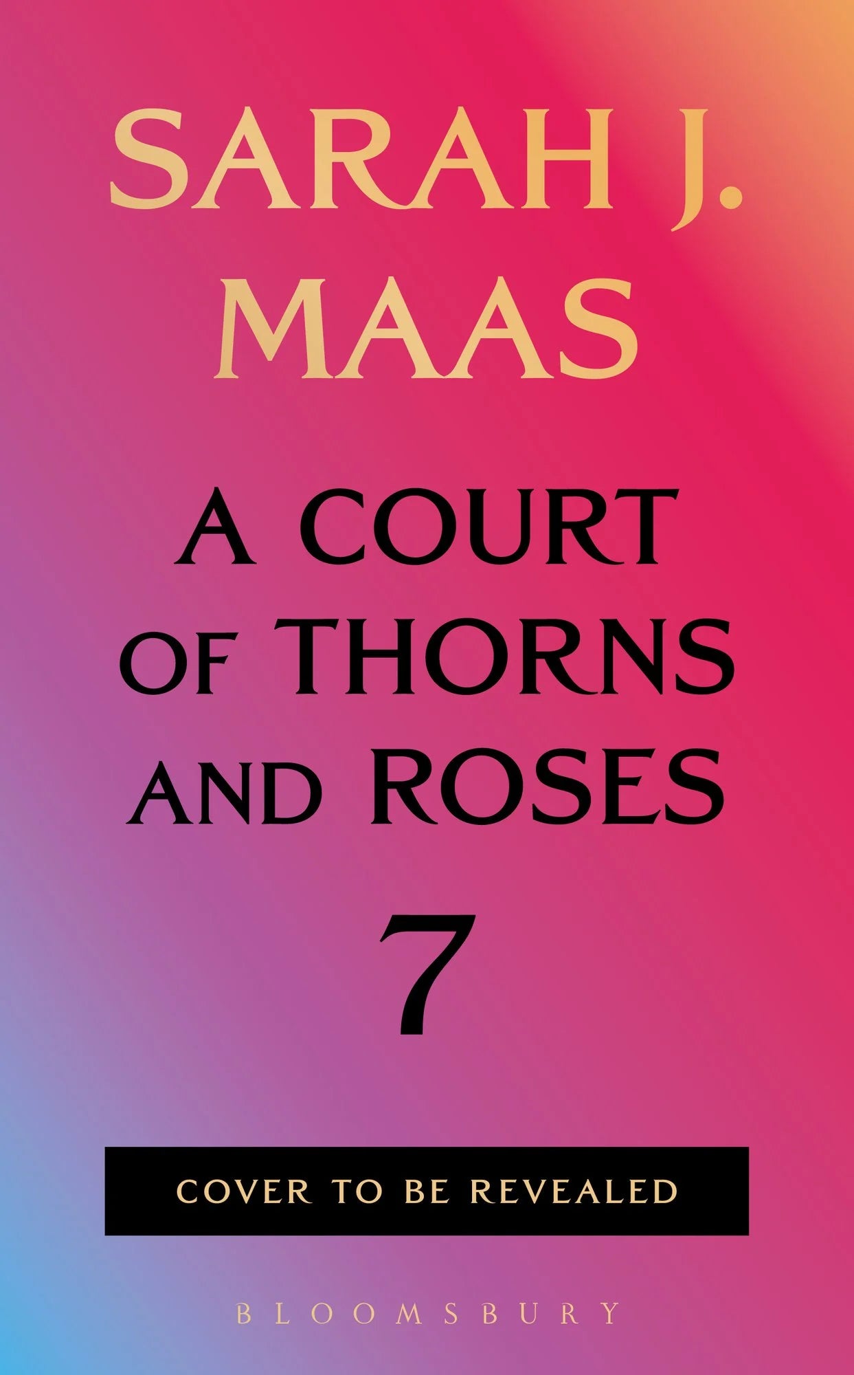 A Court of Thorns and Roses 7 by Sarah J. Maas (PRE-ORDER)