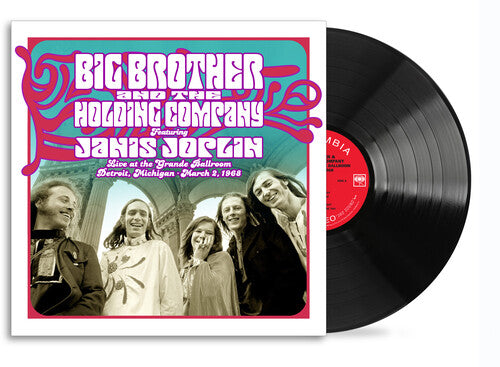 Live At The Grande Ballroom Detroit; March 2, 1968 (RSD Exclusive, 140 Gram Vinyl) Artist: Big Brother & the Holding Company