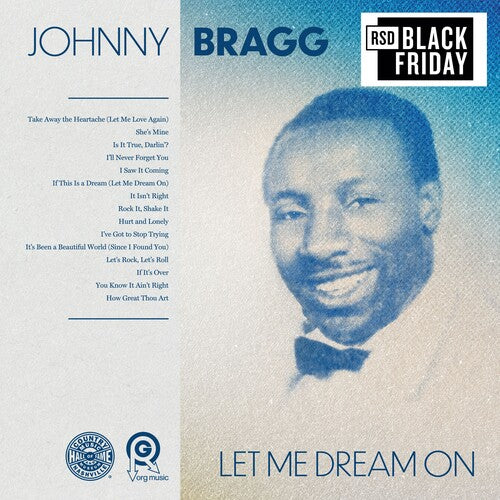 Let Me Dream On (RSD) (RSD Exclusive) Artist: Johnny Bragg
