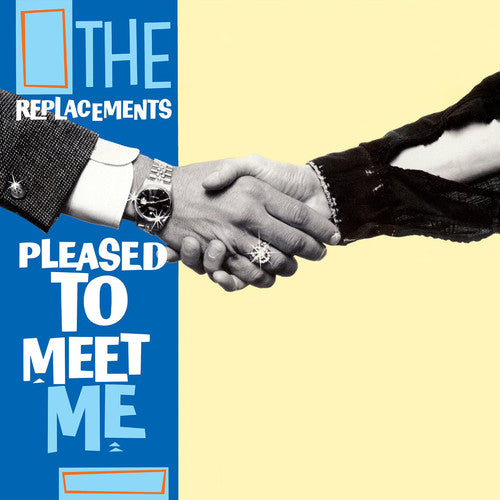 the album cover for The Replacements - Pleased To Meet Me [SYEOR 2017 Exclusive Vinyl]