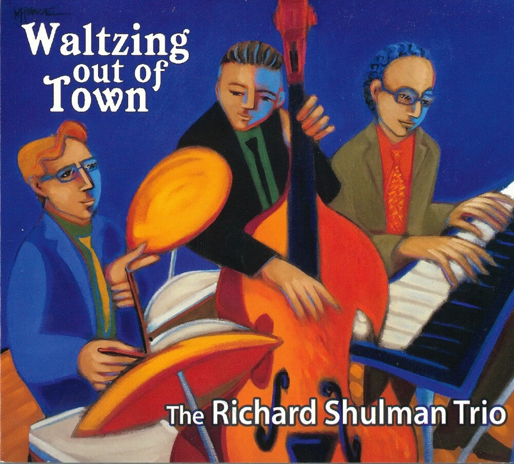 the album cover for Richard Shulman  Trio - Waltzing Out Of Town [Digipak]