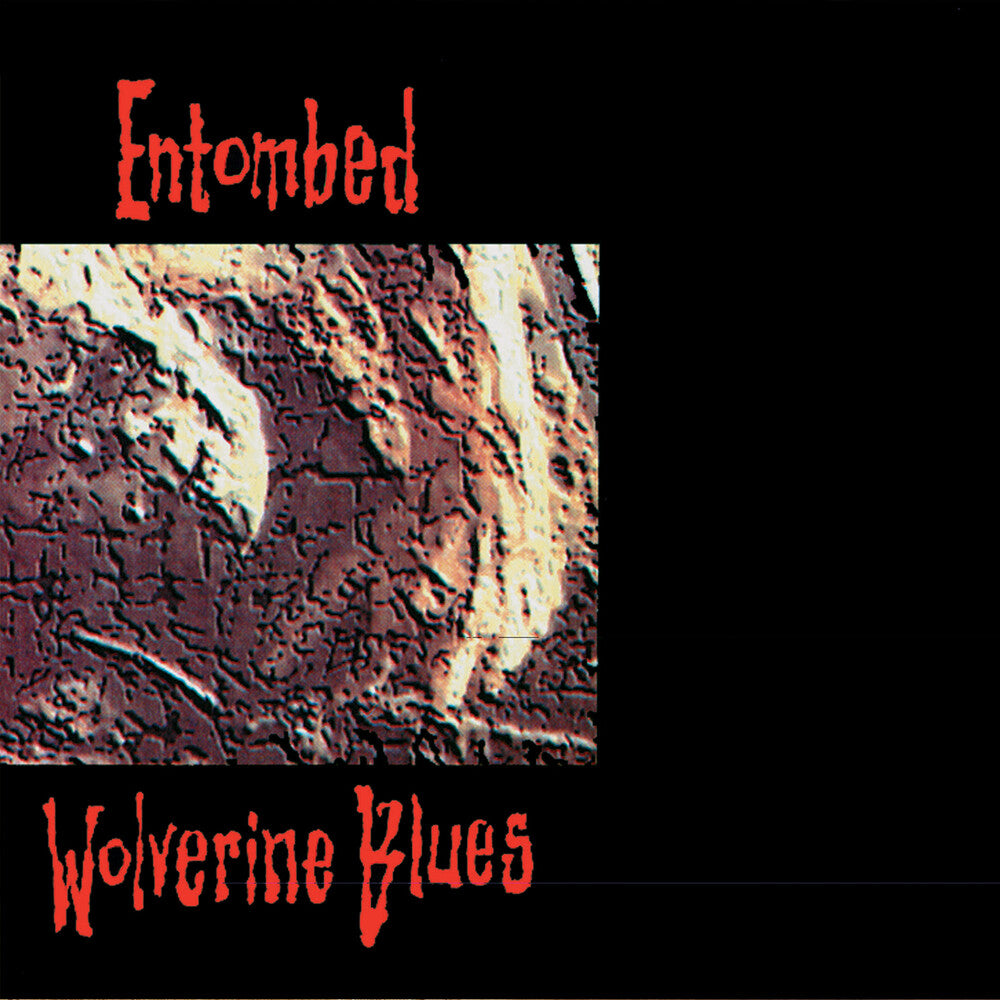the album cover for Entombed - Wolverine Blues (Fdr Remastered Audio)