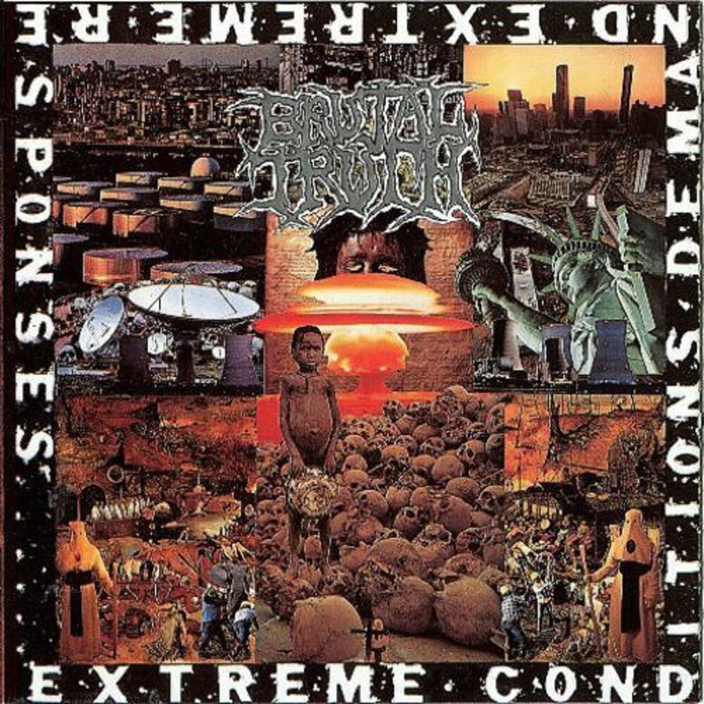 the album cover for Brutal Truth - Extreme Conditions Demand Extreme Responses [Remastered]