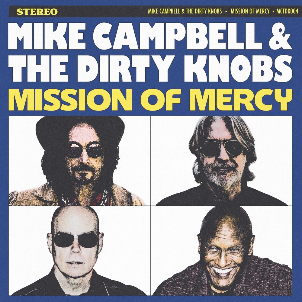 the album cover for Mike Campbell & The Dirty Knobs - Mission Of Mercy [Black]