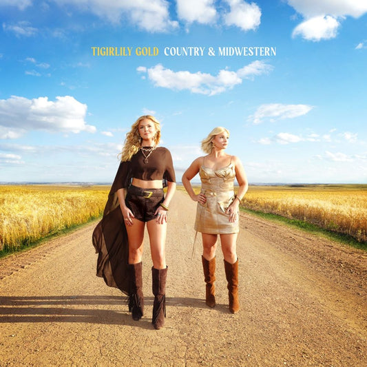 the album cover for Tigirlily Gold - Country & Midwestern