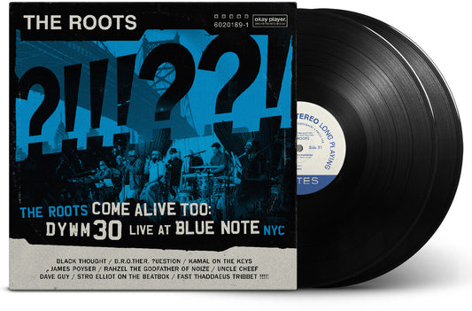 the album cover for Roots - Roots Come Alive Too: Dywm30 Live At Blue Note Nyc