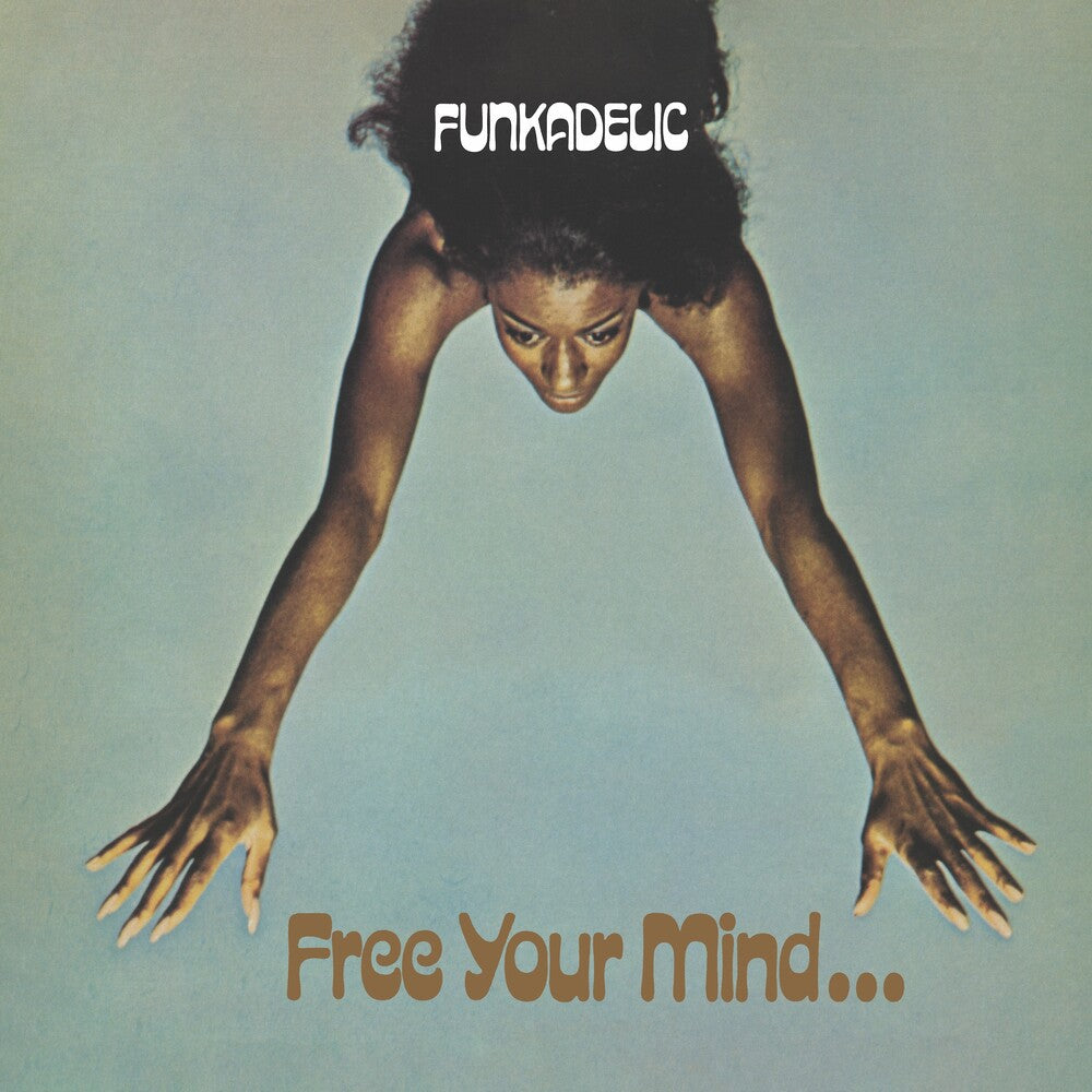 the album cover for Funkadelic - Free Your Mind And Your Ass Will Follow