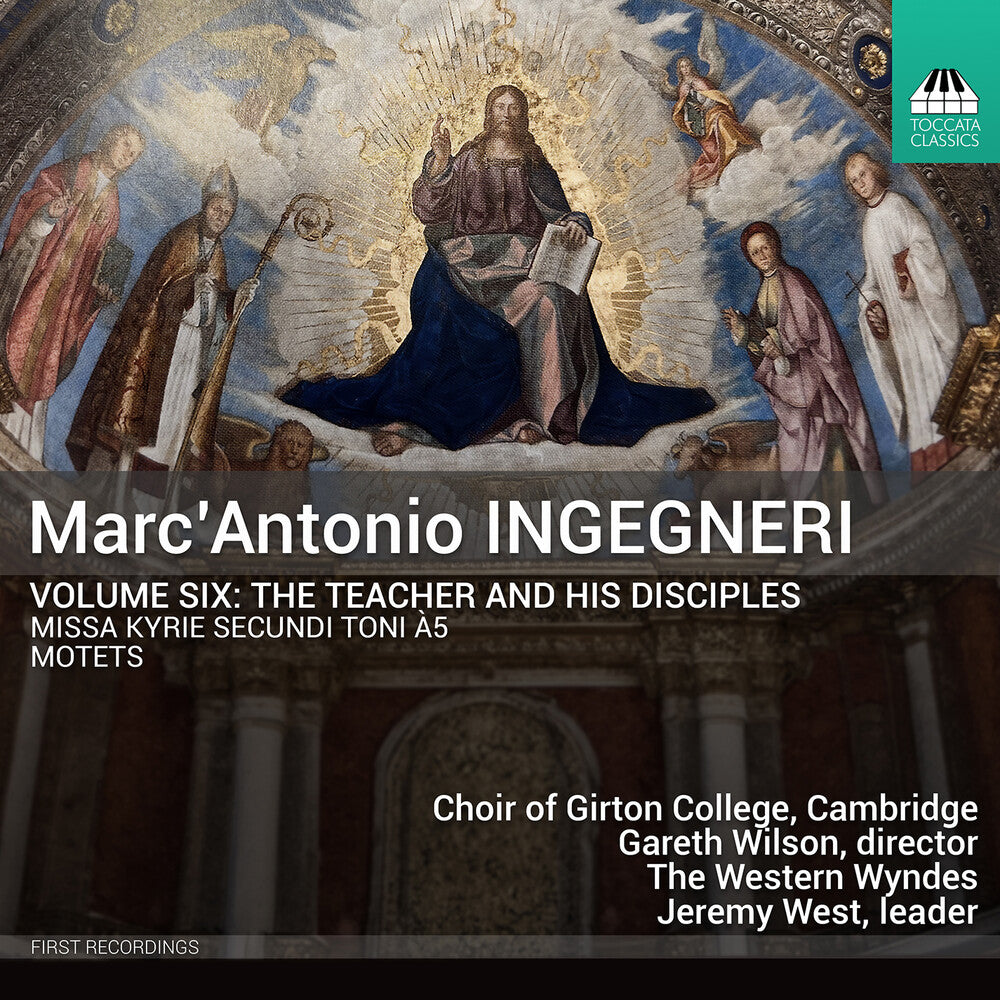 the album cover for Cambridge Choir Of Girton College - Marcantonio Ingegneri: Vol. 6 - Teacher & His Disc