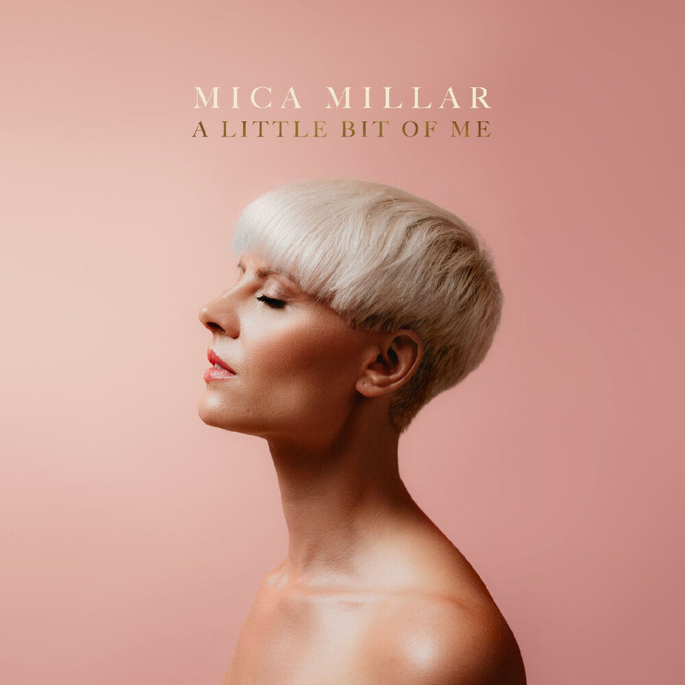the album cover for Mica Millar - Little Bit Of Me - Cream Vinyl [Colored Vinyl]