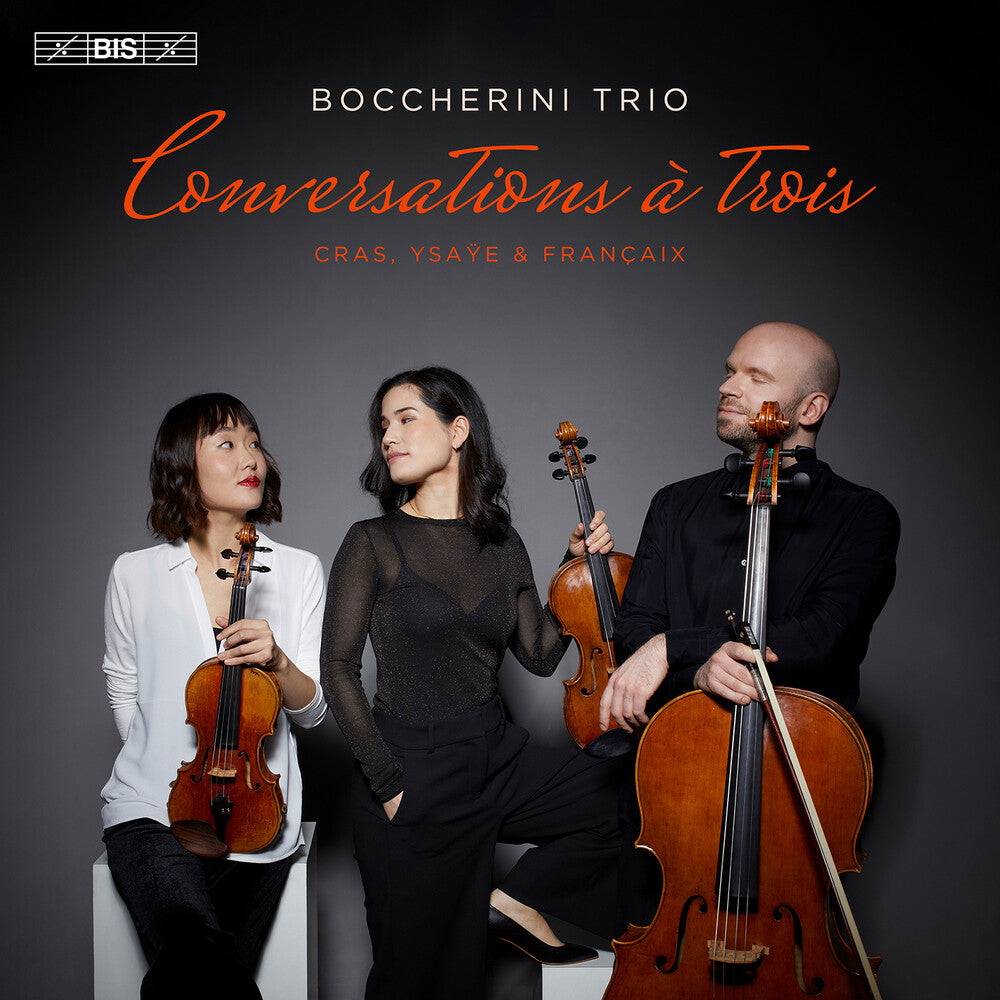 the album cover for Trio Boccherini - Conversations A Trois - String Trios By Cras Ysaye