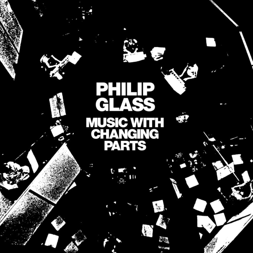 the album cover for Philip Glass - Music With Changing Parts [Reissue]