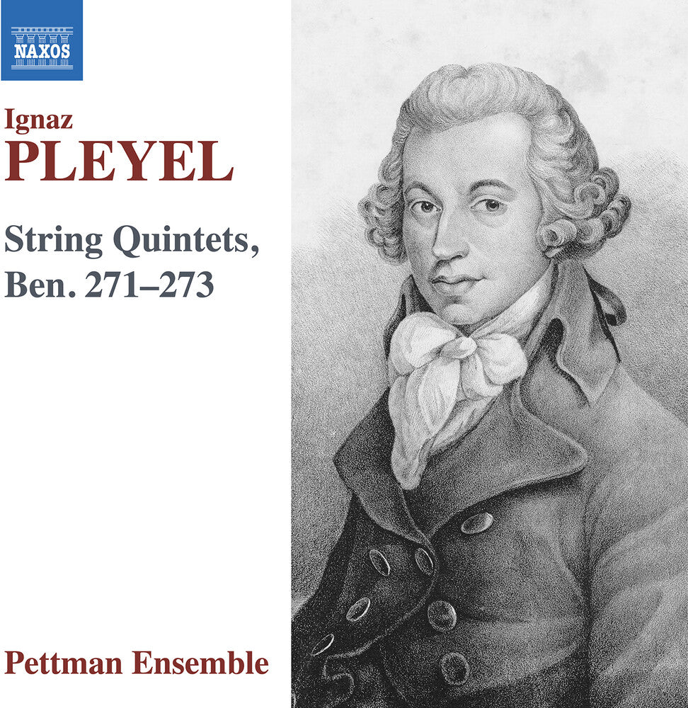 the album cover for Pettman Ensemble - Pleyel: Str Quintets Ben. 271-273