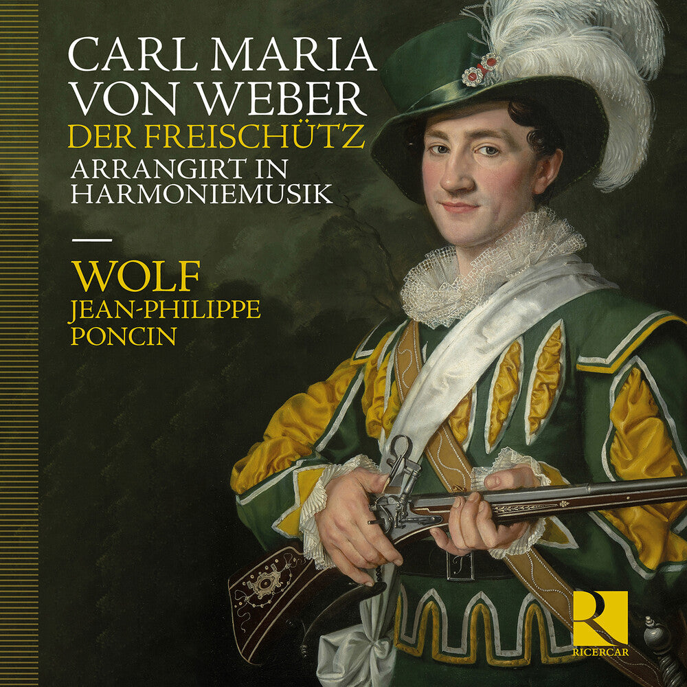 the album cover for Wolf - Weber: Der Freischutz Arrangirt In Harmoniemusik