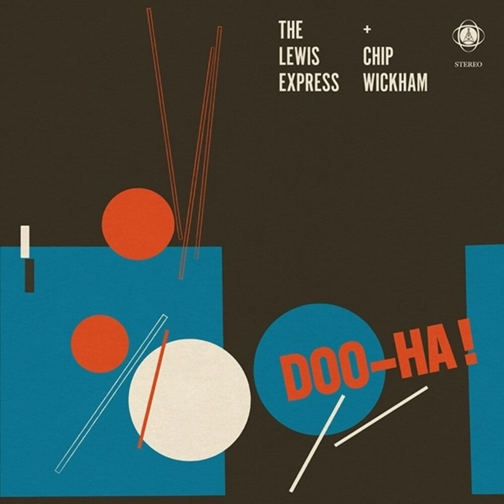 the album cover for Lewis Express / Chip Wickham - Doo-Ha