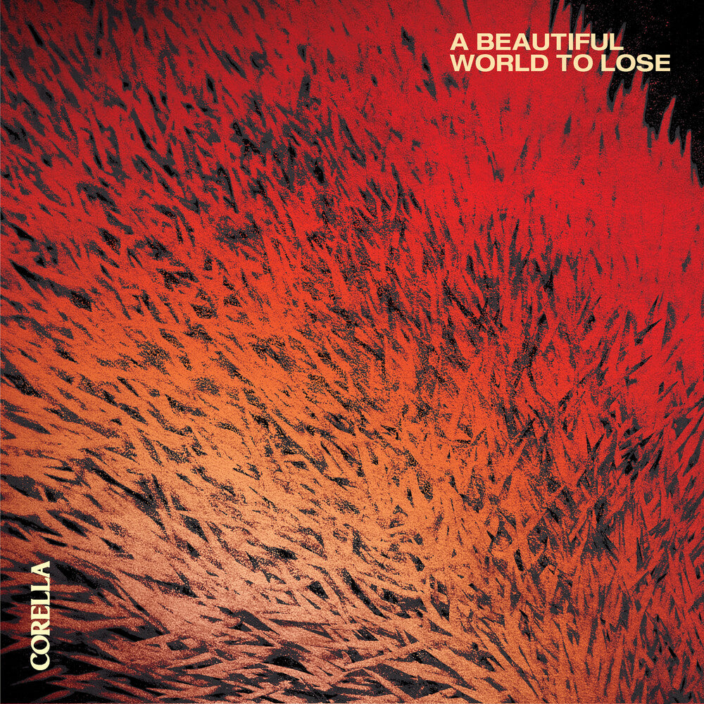 the album cover for Corella - A Beautiful World To Lose