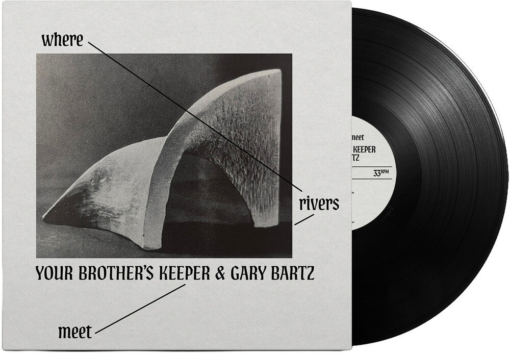 the album cover for Your Brother's Keeper / Gary Bartz - Where Rivers Meet