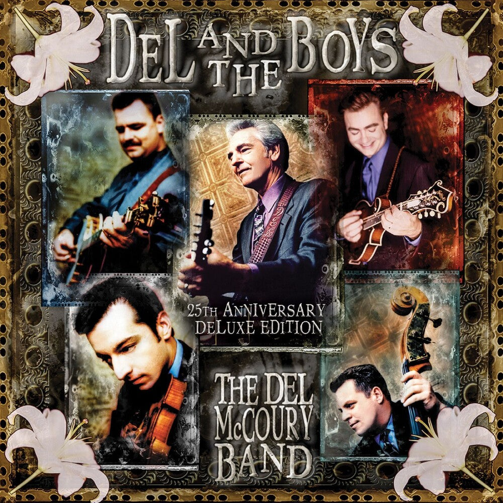 the album cover for Del Mccoury  Band - Del & The Boys - 25th Anniversary (Deluxe Edition)