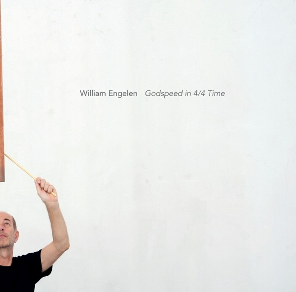 the album cover for William Engelen - Godspeed In 4/4 Time