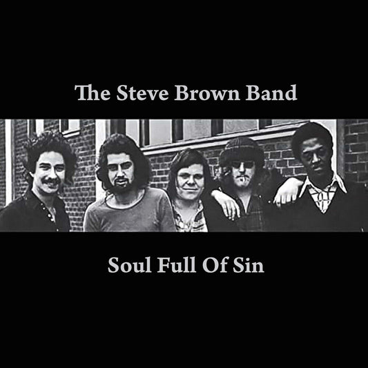 the album cover for Steve Brown Band - Soul Full of Sin