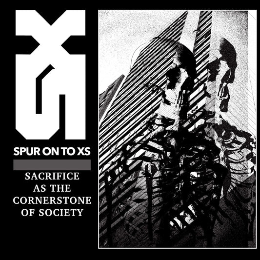 the album cover for Spur On To Xs - Sacrifice As the Cornerstone of Society