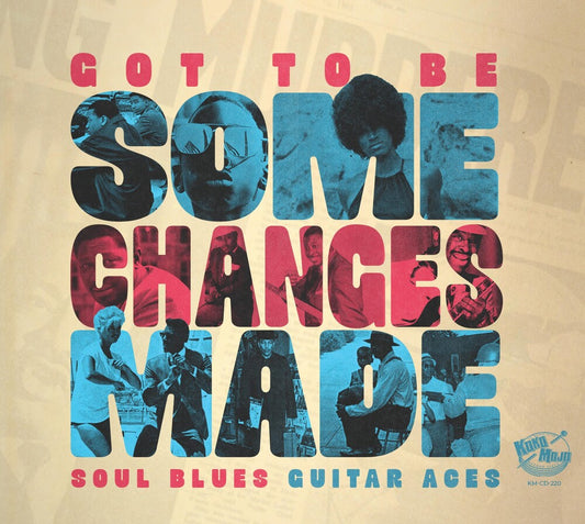 the album cover for Various Artists - Got To Be Some Changes Made