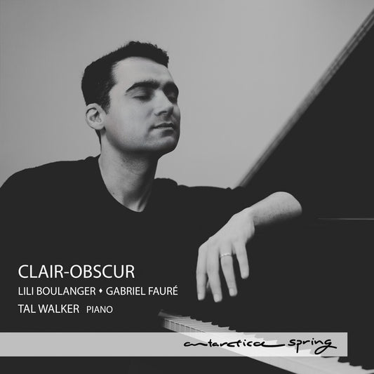 the album cover for Tal Walker - Clair-Obscur - Lili Boulanger & Gabriel Faure
