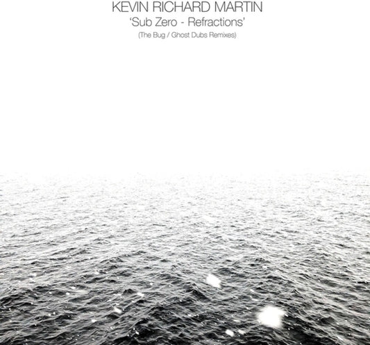 the album cover for Martin, Kevin Richard - Sub Zero: Refractions (The Bug/Ghost Dubs Remixes)
