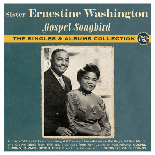 the album cover for Washington, Sister Ernestine - Gospel Songbird: The Singles & Albums Collection 1943-59