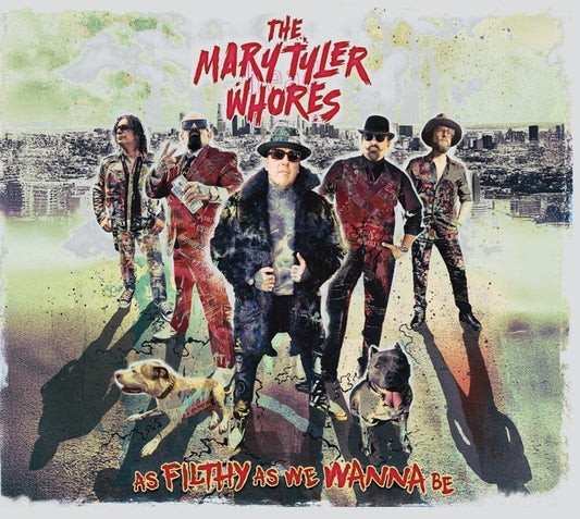 the album cover for Mary Tyler Whores - As Filthy As We Wanna Be [Colored Vinyl] (Grn)