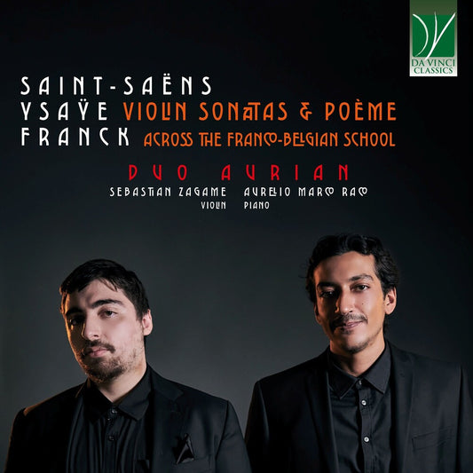 the album cover for Sebastian & Aurelio Marco Raco Zagame - Violin Sonatas & Poeme Ã¢Â€Â“ Across the Franco-belgian School