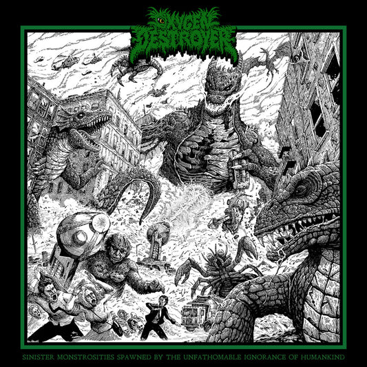the album cover for Oxygen Destroyer - Sinister Monstrosities Spawned by the Unfathomable Ignorance of Humankind