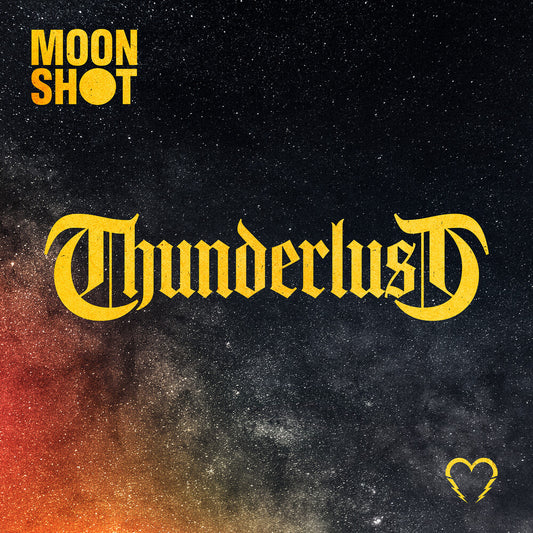 the album cover for Moon Shot - Thunderlust