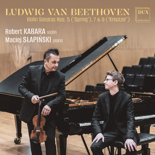 the album cover for Robert Kabara - Beethoven: Vn Sons Nos. 5 Spring 7 & 9 Kreutzer