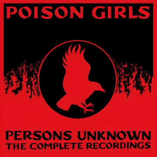 the album cover for Poison Girls - Persons Unknown: The Complete Recorded History