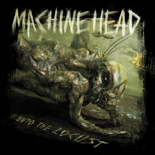 the album cover for Machine Head - Unto The Locust Reissue (15th anniversary)