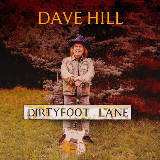 the album cover for Dave Hill - "dirty Foot Lane "