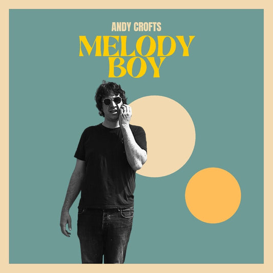 the album cover for Andy Crofts - Melody Boy