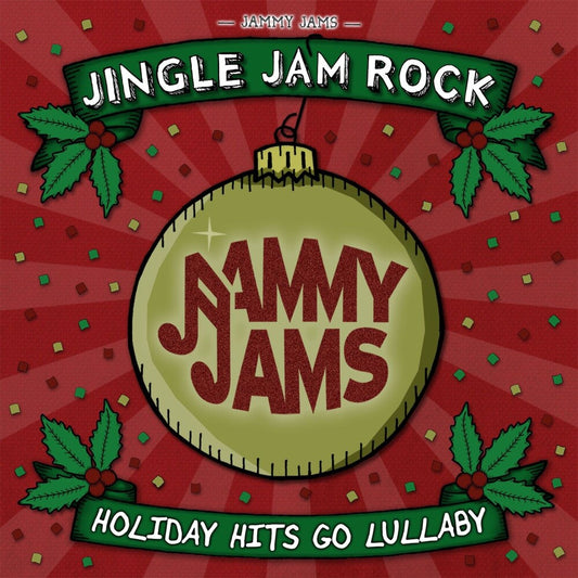 the album cover for Jammy Jams - Jingle Jam Rock: Holiday Hits Go Lullaby