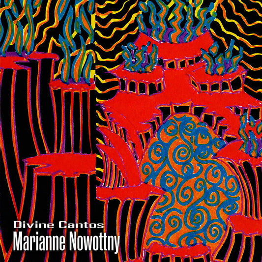 the album cover for Marianne Nowottny - Divine Cantos