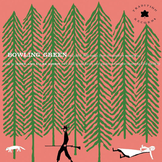 the album cover for Kossoy Sisters - Bowling Green & Other Folk Songs From The Southern