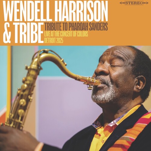 Wendell Harrison : A Tribute to Pharoah Sanders (RSD) (RSD Exclusive)
