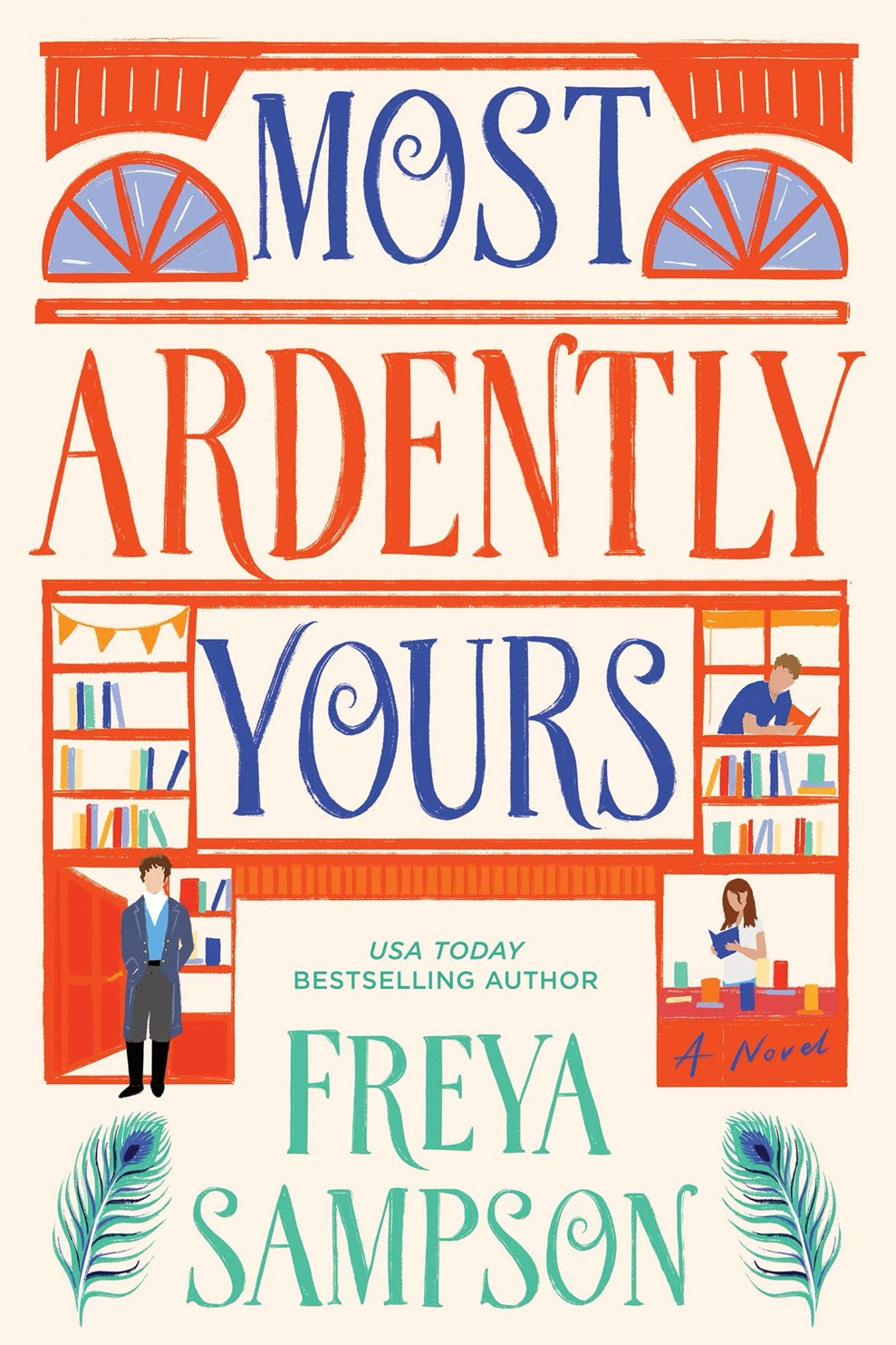 Most Ardently Yours by Freya Sampson [PREORDER]