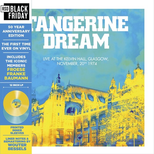 Live at the Kelvin Hall, Glasgow 1974: 50 Anniversary Edition (RSD) Red (Colored Vinyl, Blue, Yellow, Bonus Track, Deluxe Edition) Artist: Tangerine Dream