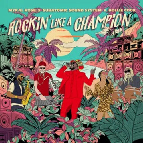 Rockin' Like A Champion (RSD Exclusive) Artist: Mykal Rose