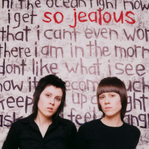 So Jealous (RSD Exclusive, Clear Vinyl, Limited Edition, Anniversary Edition) Artist: Tegan & Sara