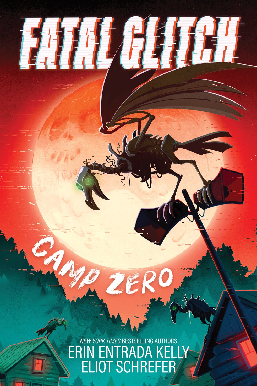 Fatal Glitch: Camp Zero by Erin Entrada Kelly, Eliot Schrefer, Jeannette Arroyo [PRE-ORDER]